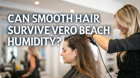 Can You Actually Have Smooth Hair Living in Vero Beach Humidity? - James Geidner Hair Studio