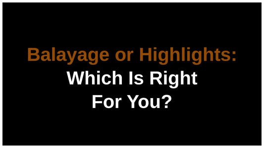 Finding Your Perfect Light: A Stylist's Guide to Balayage, Babylights, and Foils - James Geidner Hair Studio