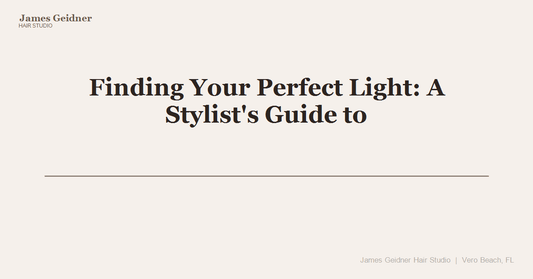 Finding Your Perfect Light: A Stylist's Guide to Balayage, Babylights, and Foils - James Geidner Hair Studio