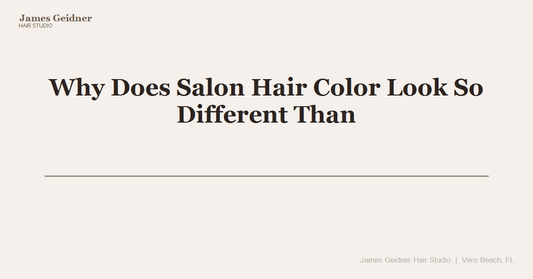 Why Does Salon Hair Color Look So Different Than Box Dye? - James Geidner Hair Studio