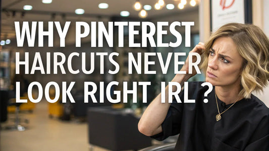 Why Doesn't That Haircut From Pinterest Look Good on You? - James Geidner Hair Studio